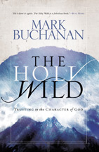 The Holy Wild by Mark Buchanan