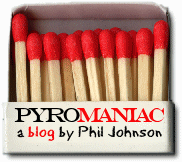 Pyromaniac-PhilJohnson